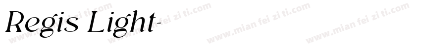 Regis Light字体转换